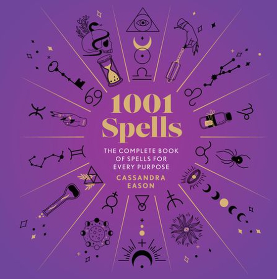 1001 Spells - The Complete Book of Spells for Every Purpose (ebok) av Cassandra Eason