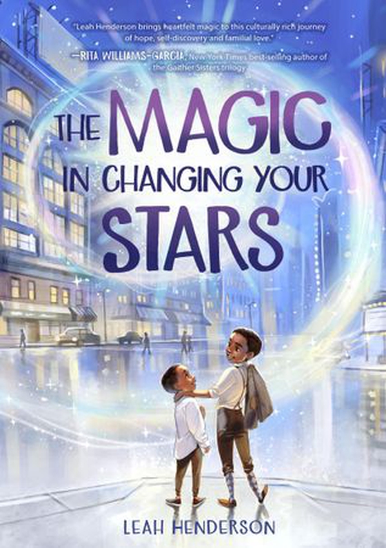 The Magic in Changing Your Stars (ebok) av Leah Henderson