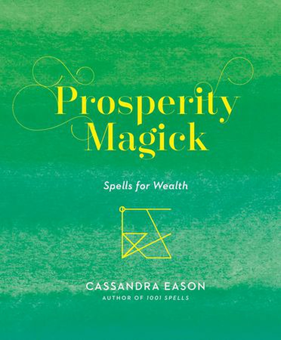 Prosperity Magick - Spells for Wealth (ebok) av Cassandra Eason