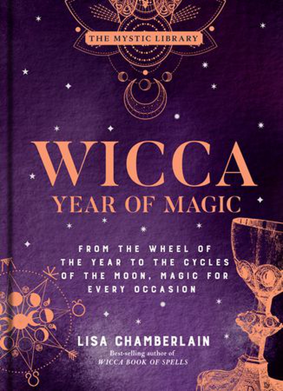 Wicca Year of Magic - From the Wheel of the Year to the Cycles of the Moon, Magic for Every Occasion (ebok) av Lisa Chamberlain