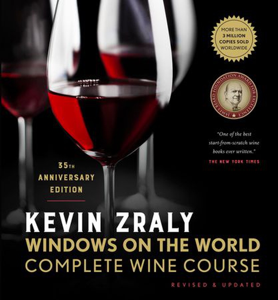 Kevin Zraly Windows on the World Complete Wine Course - Revised & Updated / 35th Edition (ebok) av Kevin Zraly
