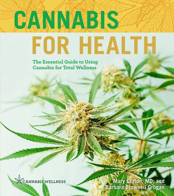 Cannabis for Health - The Essential Guide to Using Cannabis for Total Wellness (ebok) av Mary Clifton