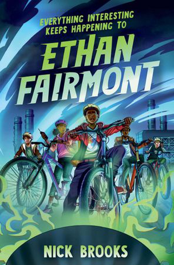 Everything Interesting Keeps Happening to Ethan Fairmont (ebok) av Nick Brooks