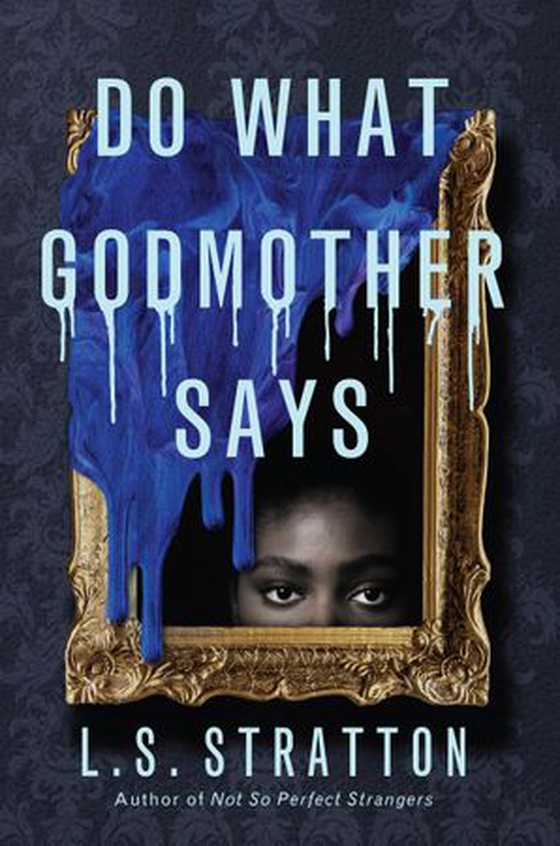 Do What Godmother Says (ebok) av L.S. Stratton