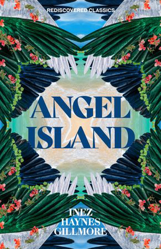 Angel Island (ebok) av Inez Haynes Gillmore