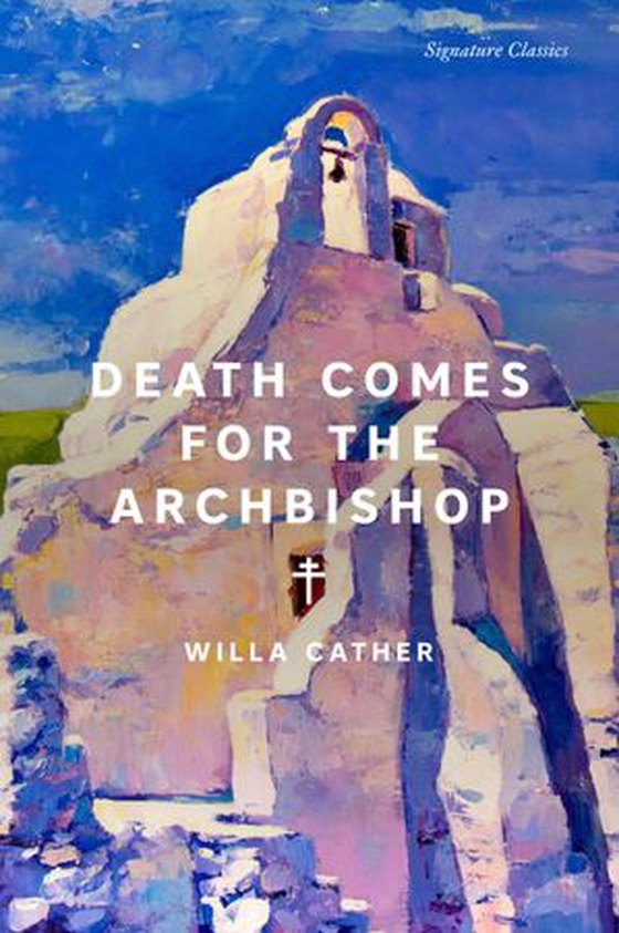 Death Comes for the Archbishop (ebok) av Willa Cather