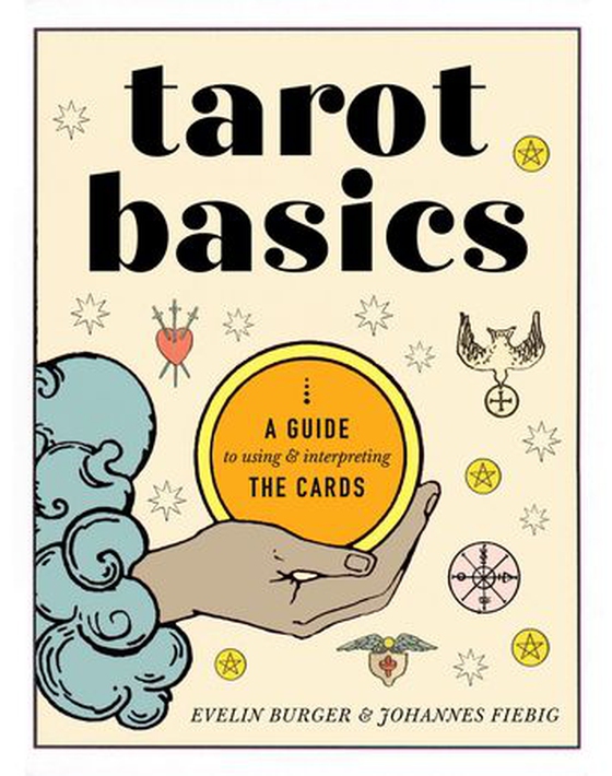 Tarot Basics - A Guide to Using & Interpreting the Cards (ebok) av Evelin Bürger