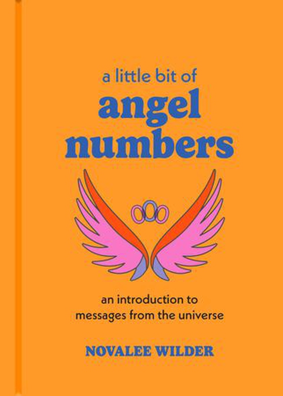 A Little Bit of Angel Numbers - An Introduction to Messages from the Universe (ebok) av Novalee Wilder