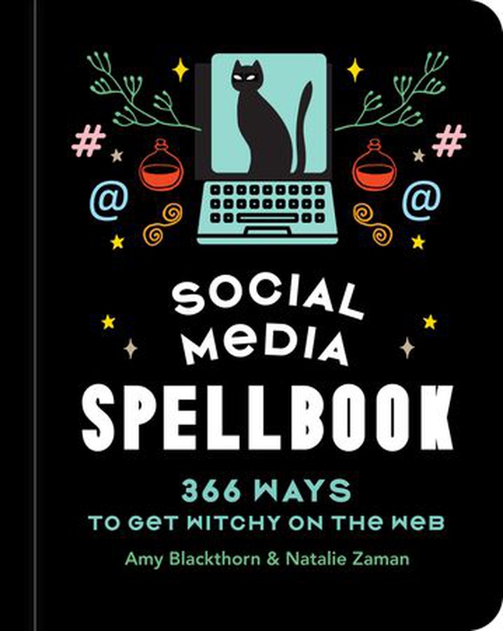 Social Media Spellbook - 366 Ways to Get Witchy on the Web (ebok) av Amy Blackthorn