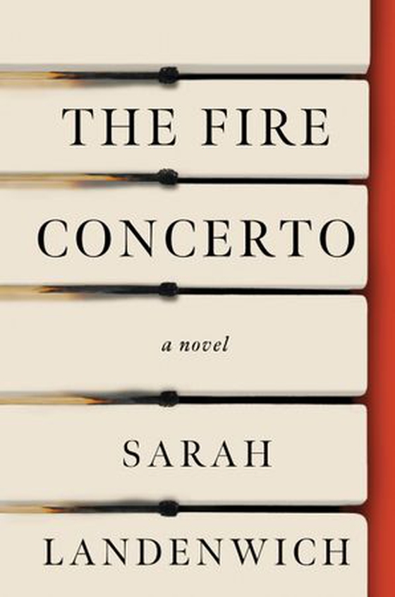 The Fire Concerto - A Novel (ebok) av Sarah Landenwich