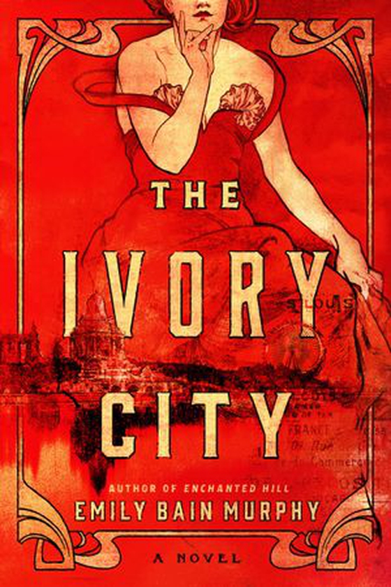 The Ivory City - A Novel (ebok) av Emily Bain Murphy