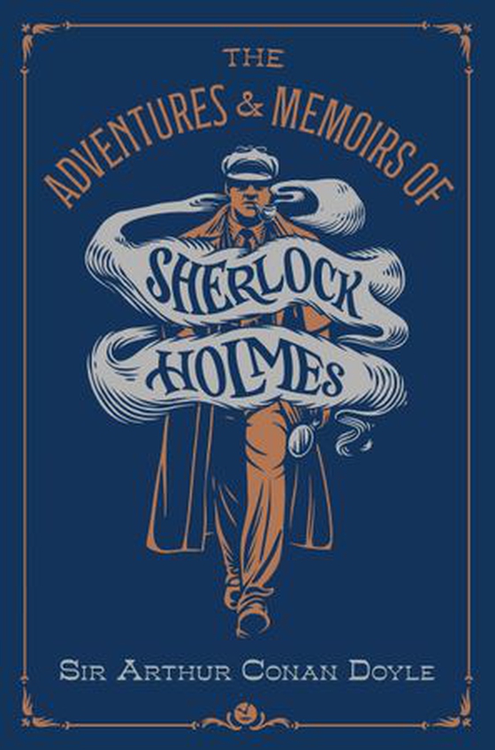 The Adventures & Memoirs of Sherlock Holmes (Deluxe Edition) (ebok) av Arthur Conan Doyle