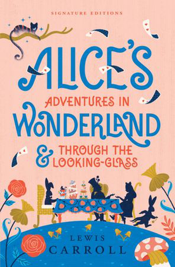 Alice’s Adventures in Wonderland & Through the Looking-Glass (ebok) av Lewis Carroll