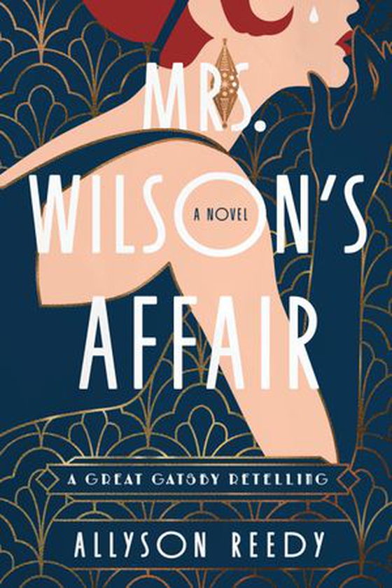 Mrs. Wilson's Affair - A Great Gatsby Retelling (A Novel) (ebok) av Allyson Reedy