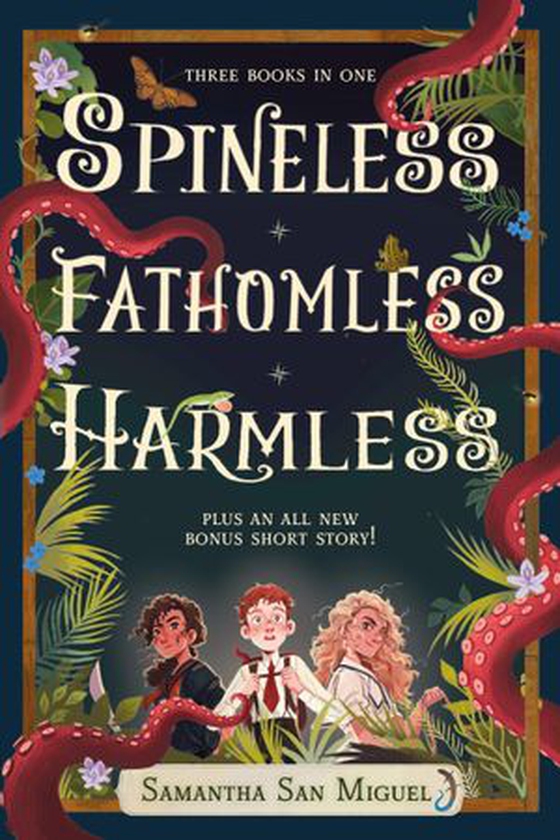 The Spineless Trilogy - Spineless; Fathomless; Harmless (ebok) av Samantha San Miguel
