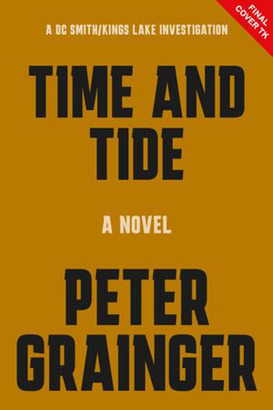 Time and tide - a novel (ebok) av Peter Grainger