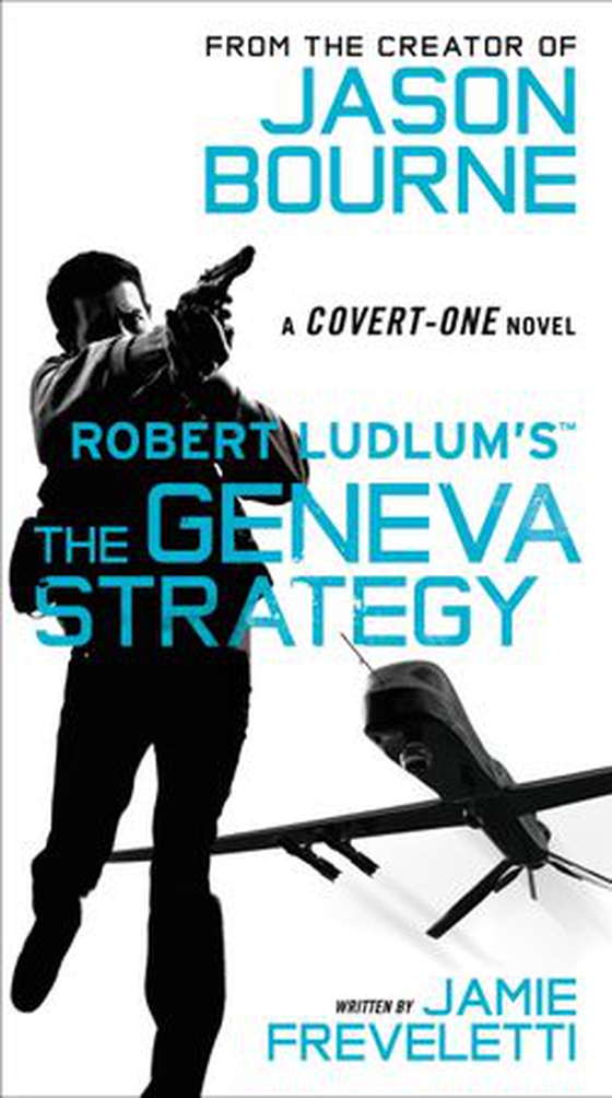 Robert Ludlum's (TM) The Geneva Strategy (ebok) av Jamie Freveletti