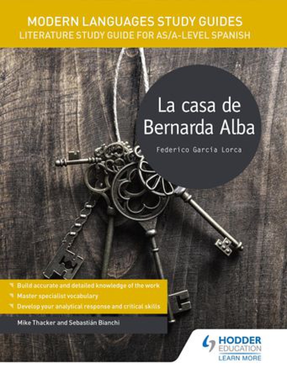 Modern Languages Study Guides: La casa de Bernarda Alba - Literature Study Guide for AS/A-level Spanish (ebok) av Sebastian Bianchi
