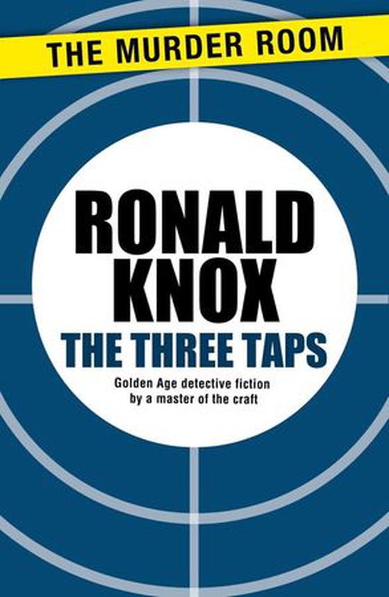 The Three Taps (ebok) av Ronald Knox