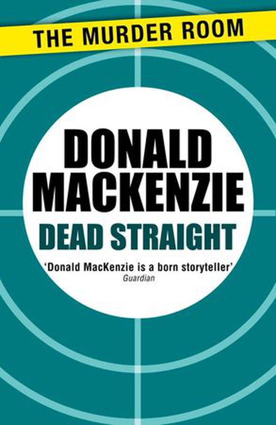 Dead Straight (ebok) av Donald MacKenzie