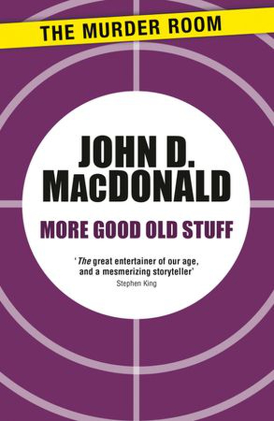More Good Old Stuff (ebok) av John Dann MacDonald