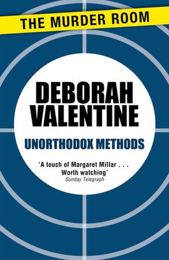 Unorthodox Methods (ebok) av Deborah Valentine