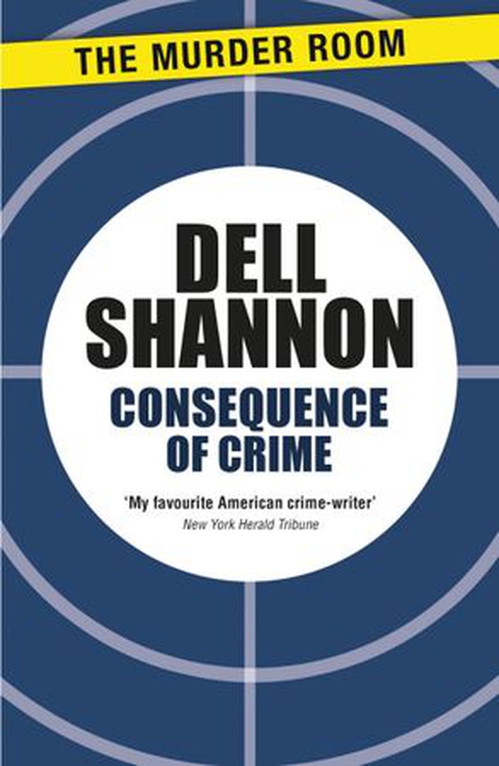 Consequence of Crime (ebok) av Dell Shannon