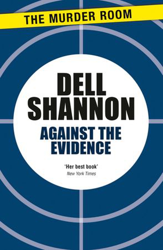 Against the Evidence (ebok) av Dell Shannon