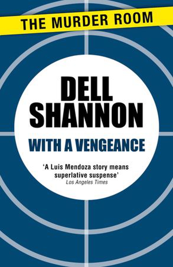With a Vengeance (ebok) av Dell Shannon