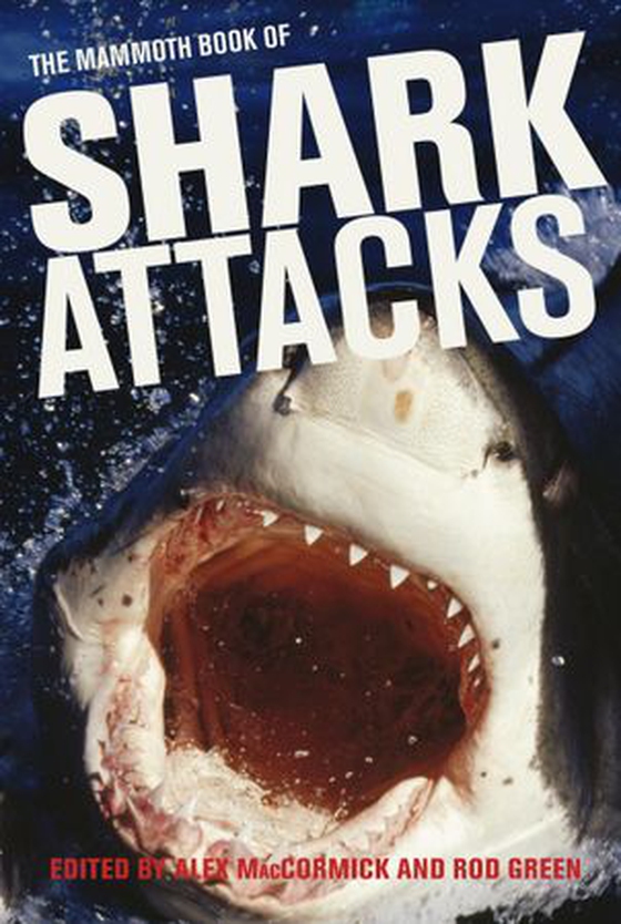 Mammoth Book of Shark Attacks, The (ebok) av Alex MacCormick
