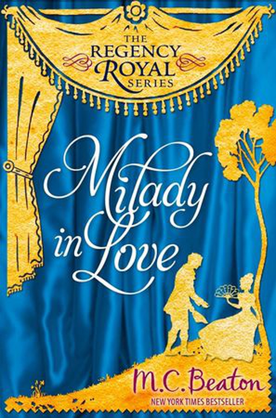 Milady in Love - Regency Royal 19 (ebok) av M.C. Beaton