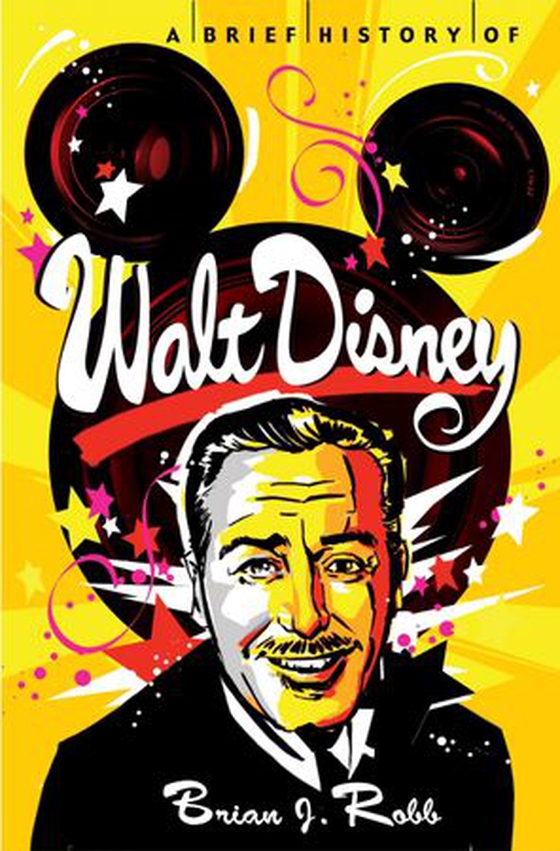 A Brief History of Walt Disney (ebok) av Brian Robb
