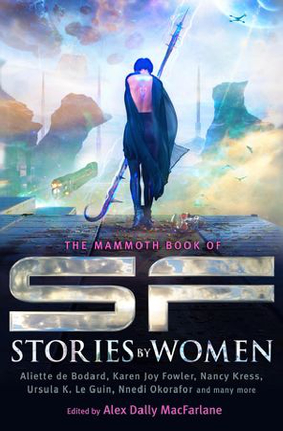 The Mammoth Book of SF Stories by Women (ebok) av Alex MacFarlane