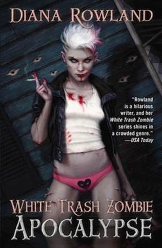 White Trash Zombie Apocalypse