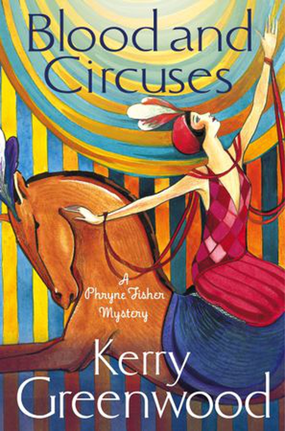 Blood and Circuses - Miss Phryne Fisher Investigates (ebok) av Kerry Greenwood