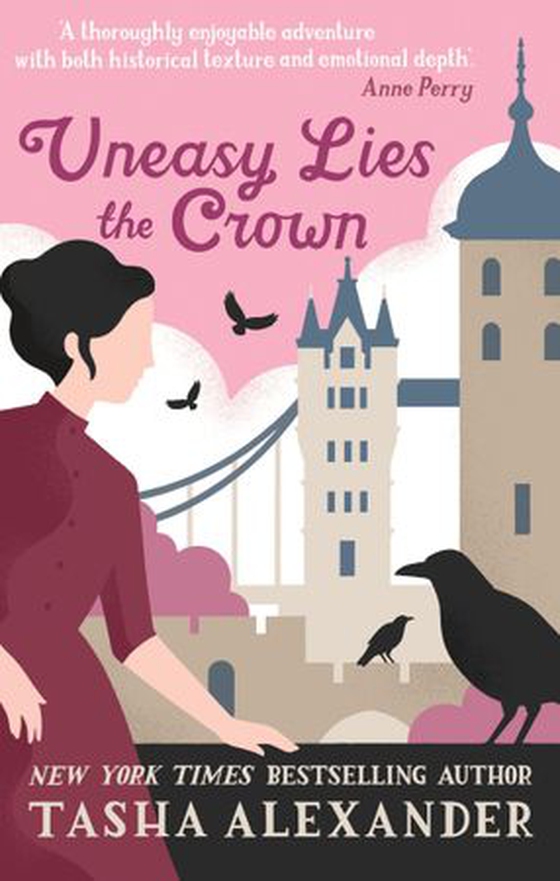 Uneasy Lies the Crown (ebok) av Tasha Alexander