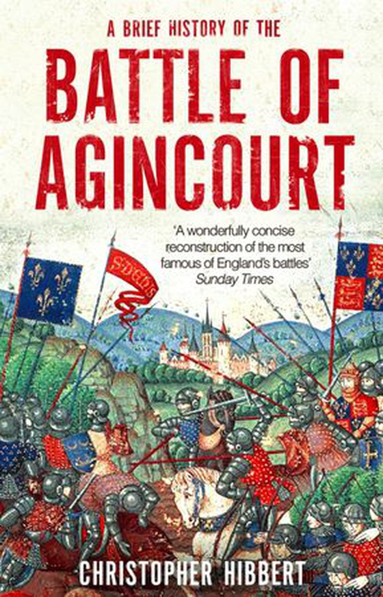 A Brief History of the Battle of Agincourt (ebok) av Christopher Hibbert