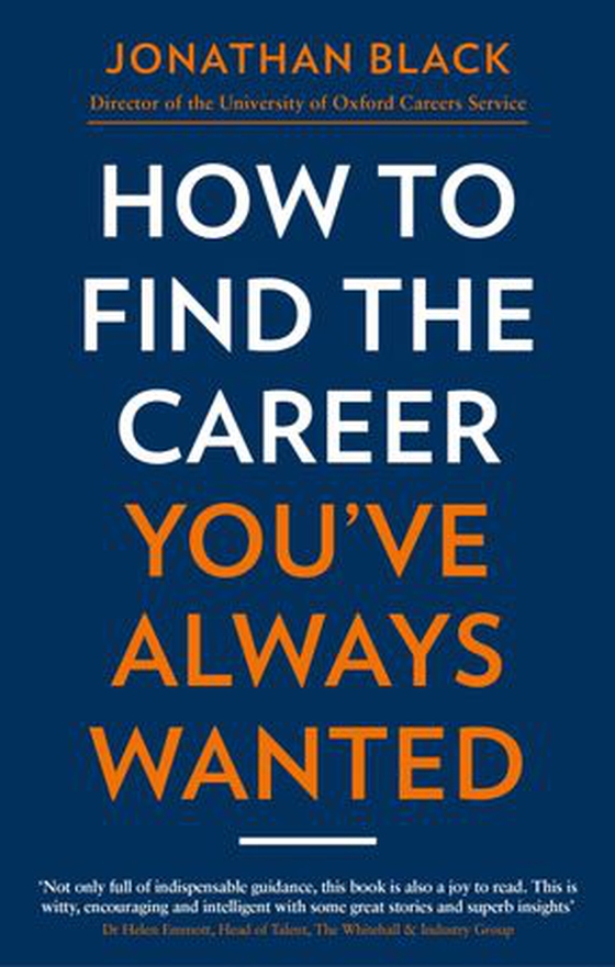 How to Find the Career You've Always Wanted - How to take control of your career plan – and make it happen (ebok) av Jonathan Black