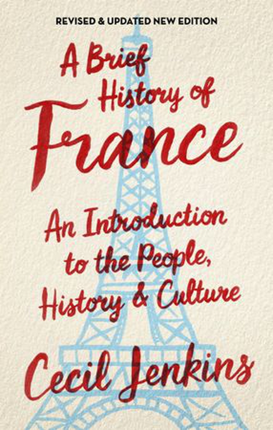 A Brief History of France, Revised and Updated (ebok) av Cecil Jenkins