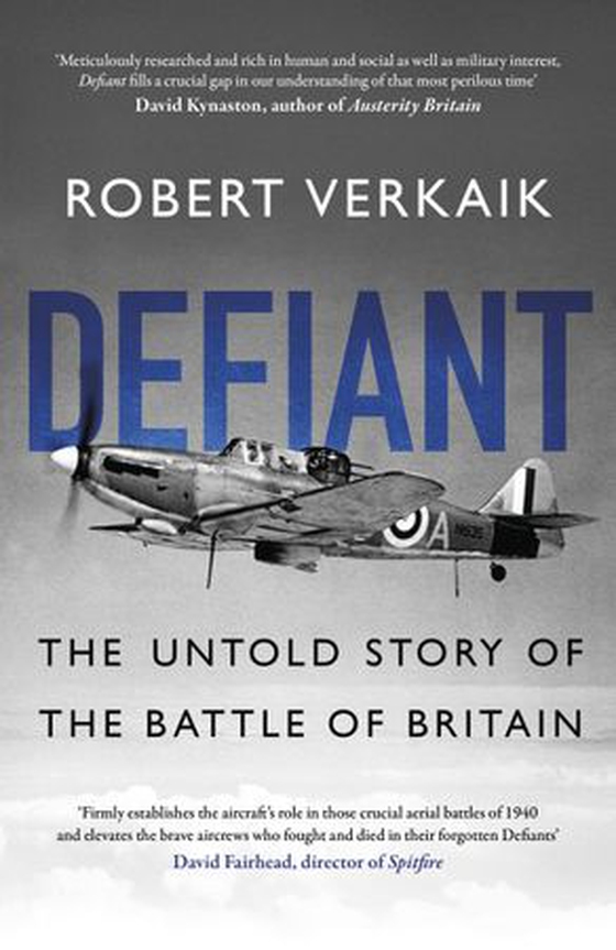 Defiant - The Untold Story of the Battle of Britain (ebok) av Robert Verkaik