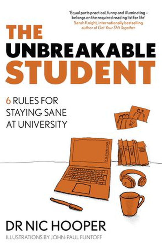 The Unbreakable Student - 6 Rules for Staying Sane at University (ebok) av Nic Hooper