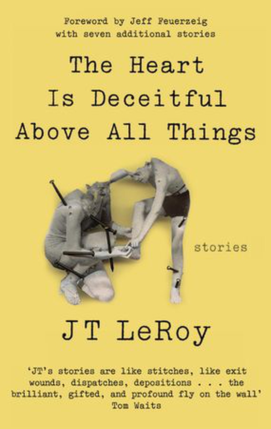 The Heart is Deceitful Above All Things (ebok) av J. T. LeRoy