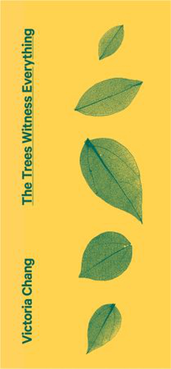 The Trees Witness Everything (ebok) av Victoria Chang