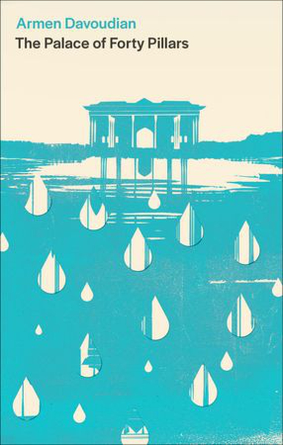 The Palace of Forty Pillars (ebok) av Armen Davoudian