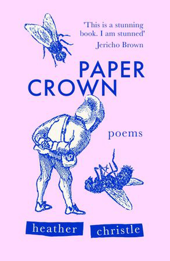 Paper Crown (ebok) av Heather Christle