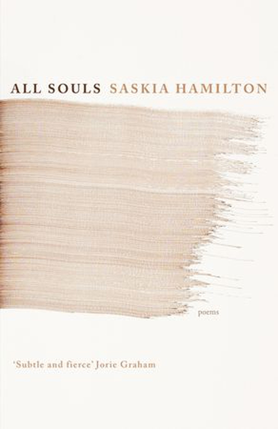 All Souls - Poems (ebok) av Saskia Hamilton