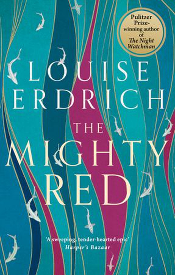 The Mighty Red - The powerful new novel from the beloved Pulitzer Prize-winning author (ebok) av Louise Erdrich