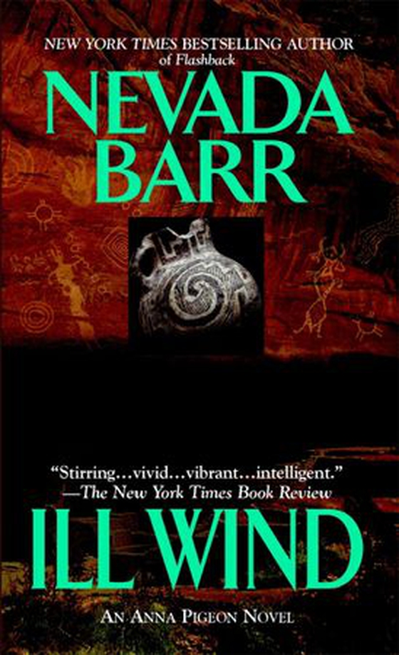 Ill Wind (Anna Pigeon Mysteries, Book 3) - A suspenseful mystery of the unruly American wilderness (ebok) av Nevada Barr