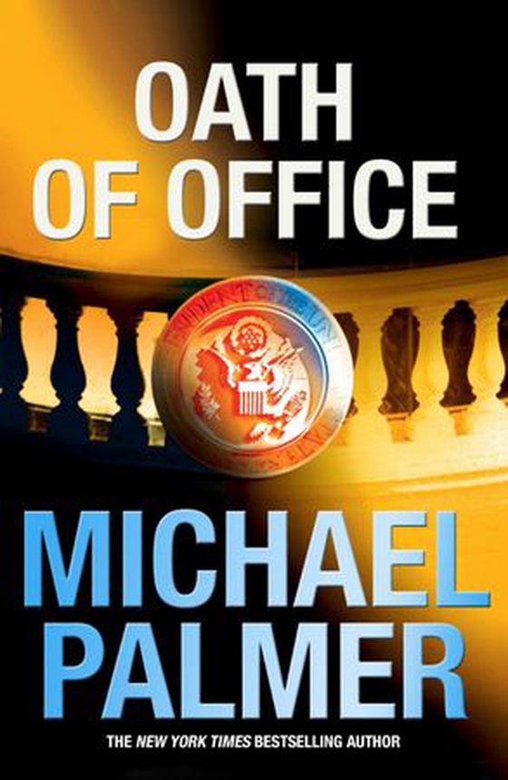 Oath of Office (ebok) av Michael Palmer