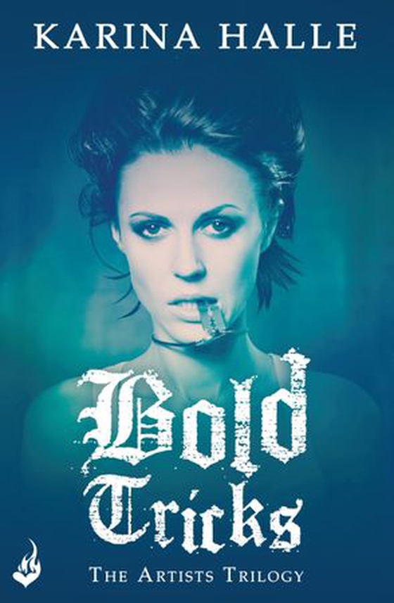 Bold Tricks (The Artists Trilogy 3) (ebok) av Karina Halle